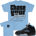 Chase Your Dreams - University Blue T-Shirts