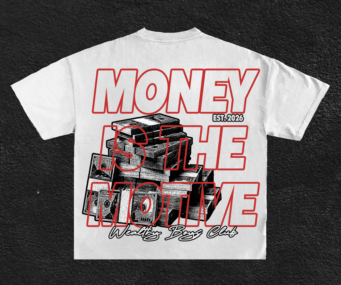 MONEY THE MOTIVE - WHITE