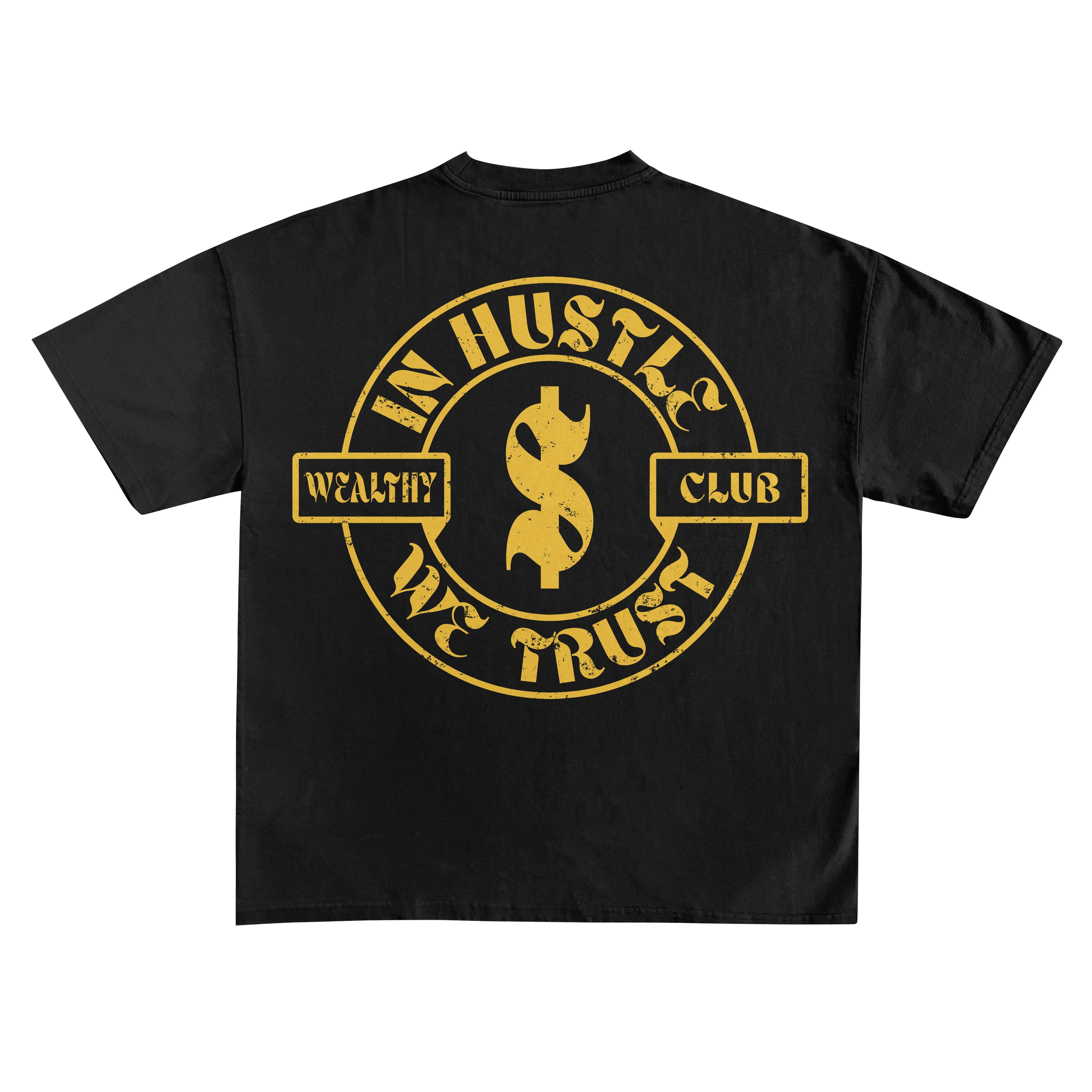 IN HUSTLE WE TRUST TEE- BLACK